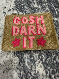 Gosh darn it coin purse